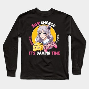 Say cheese It's Gaming time Long Sleeve T-Shirt